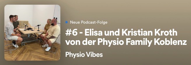 #6 elisa und kristian kroth von der physio family koblenz physio vibes podcast on spotify 2023 08 17 at 8.50.20 am